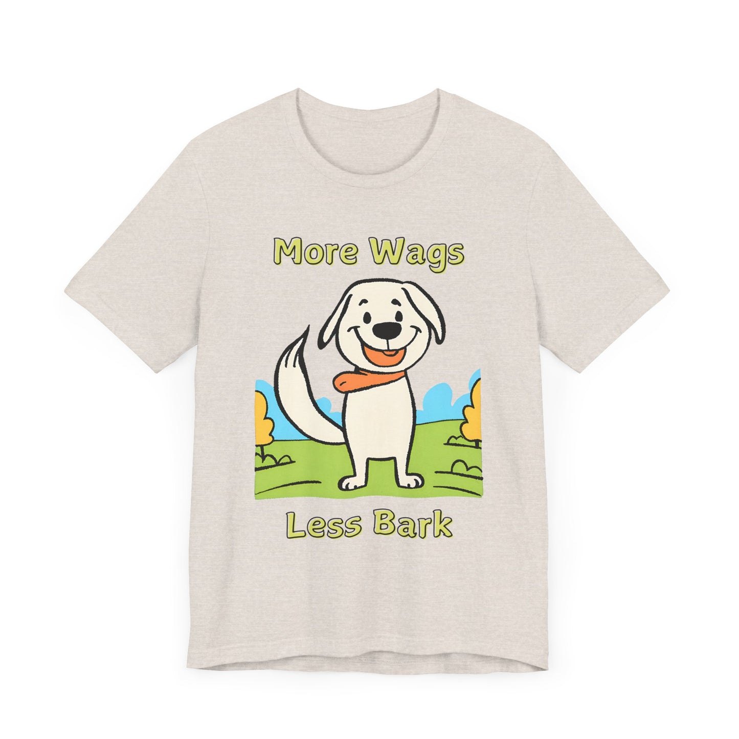 More Wags, Less Bark Unisex Jersey Short Sleeve TShirt