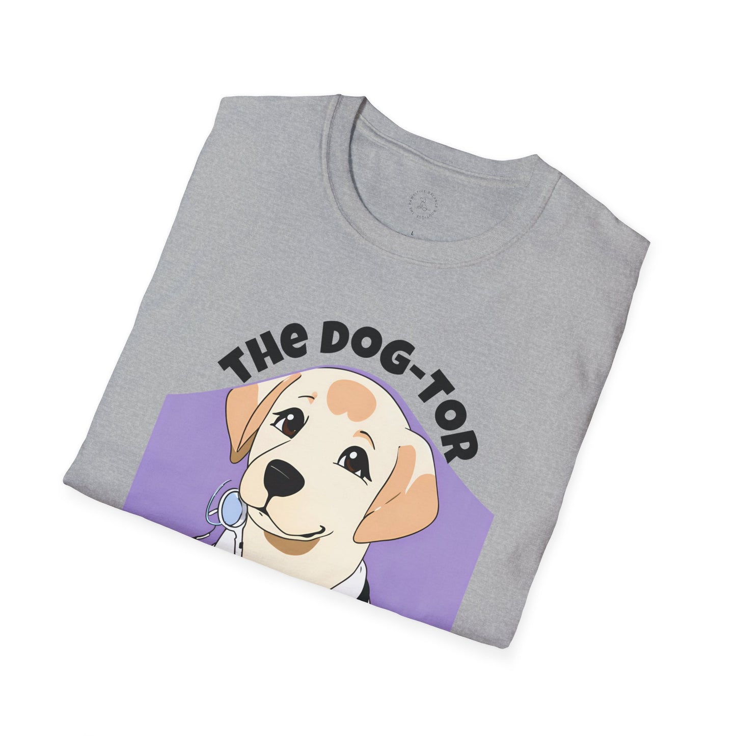 The Dog-tor is In Unisex Softstyle T-Shirt