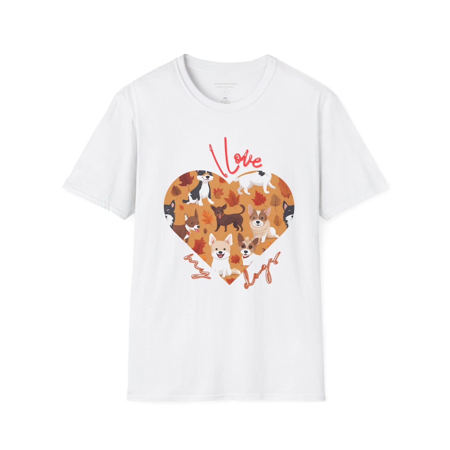 I Love My Dogs Unisex Softstyle T-Shirt