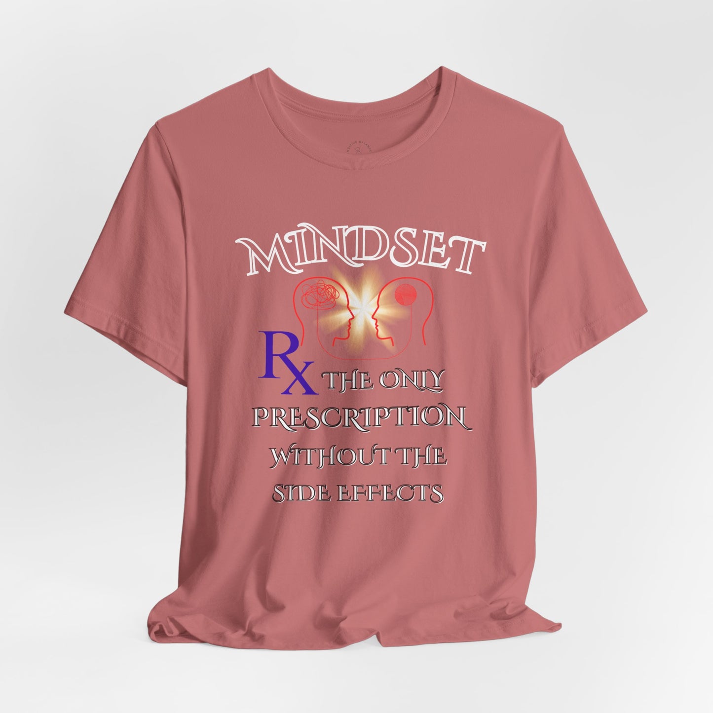 Mindset Prescription Unisex Jersey Tee - Inspirational Quote Shirt