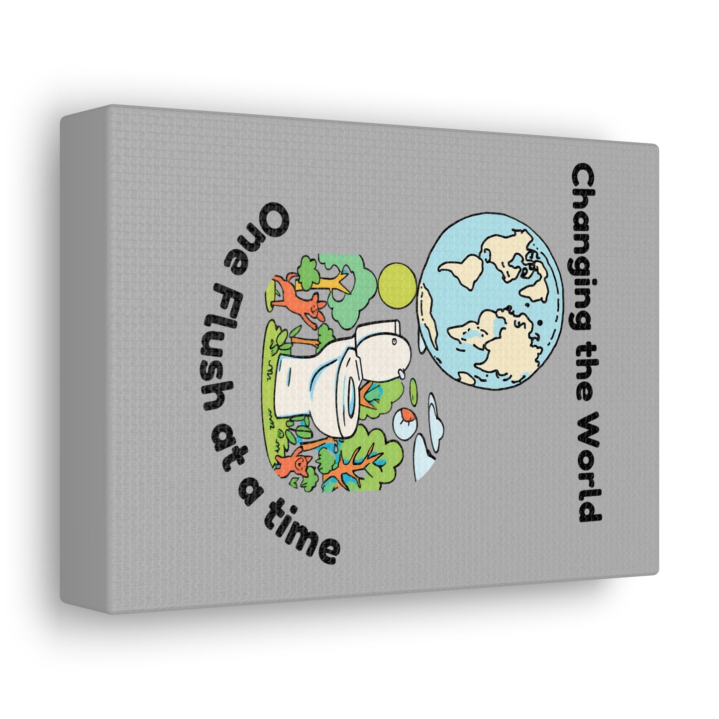 Changing the World...Canvas Gallery Wraps