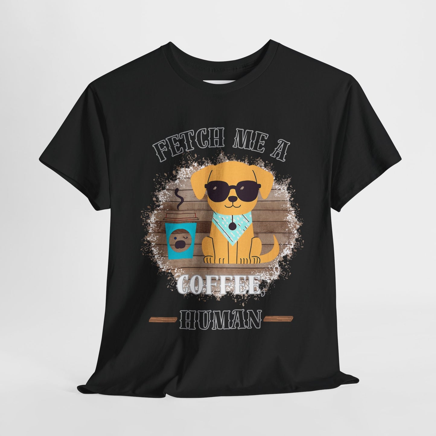 Funny Coffee Lover Unisex Heavy Cotton Tee - 'Fetch Me A Coffee Human'