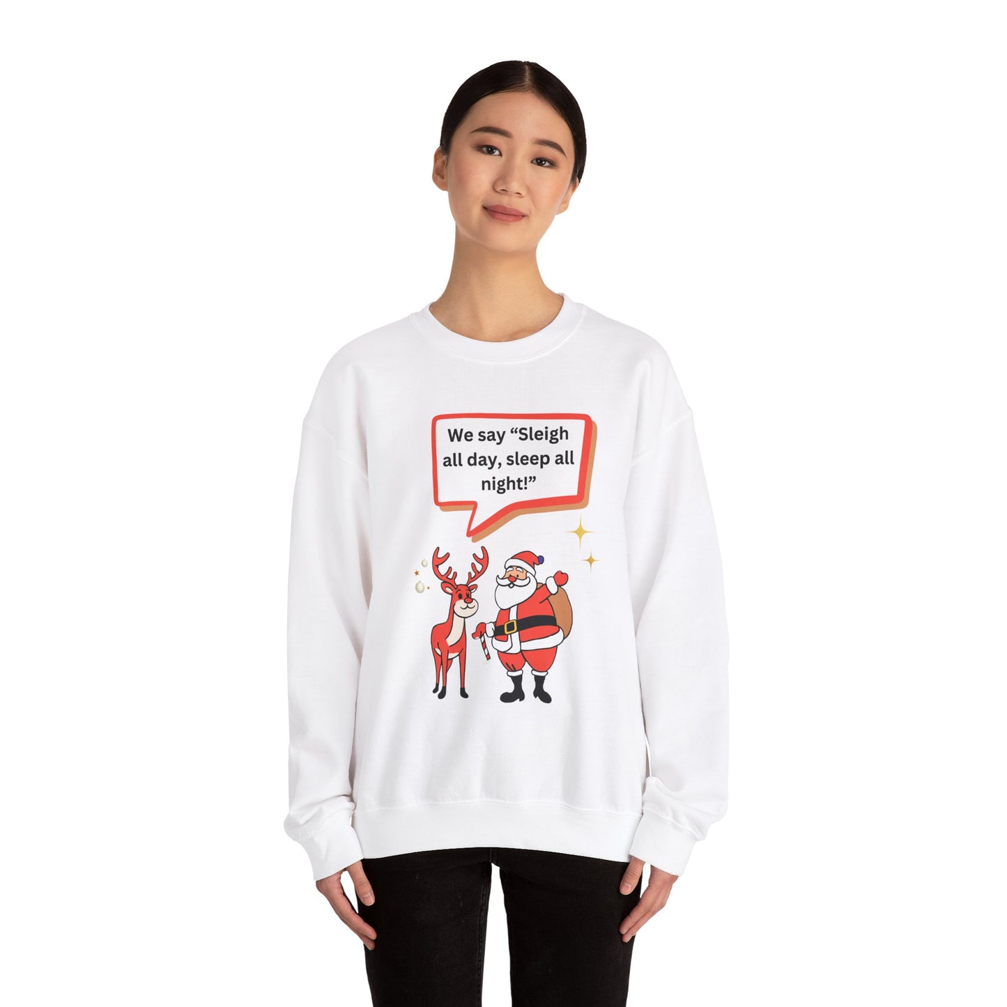 Sleigh all day Unisex Heavy Blend™ Crewneck Sweatshirt