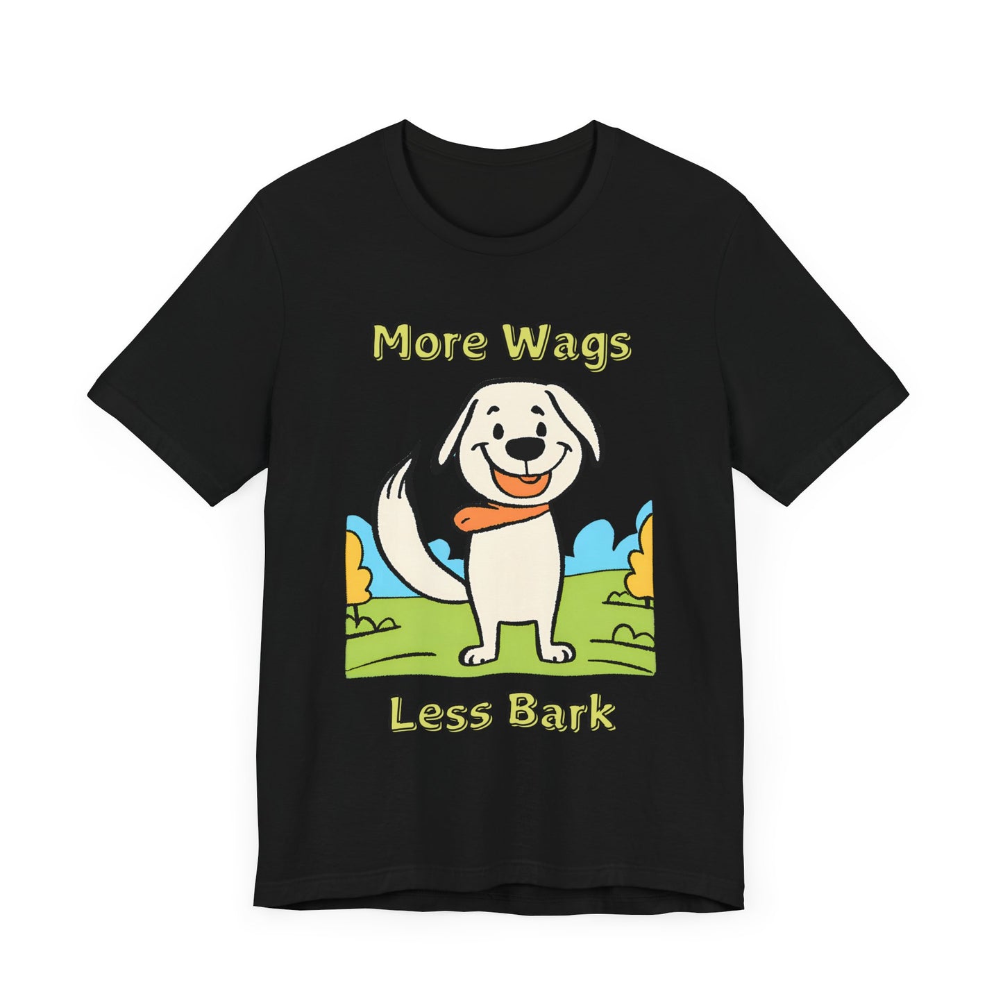More Wags, Less Bark Unisex Jersey Short Sleeve TShirt