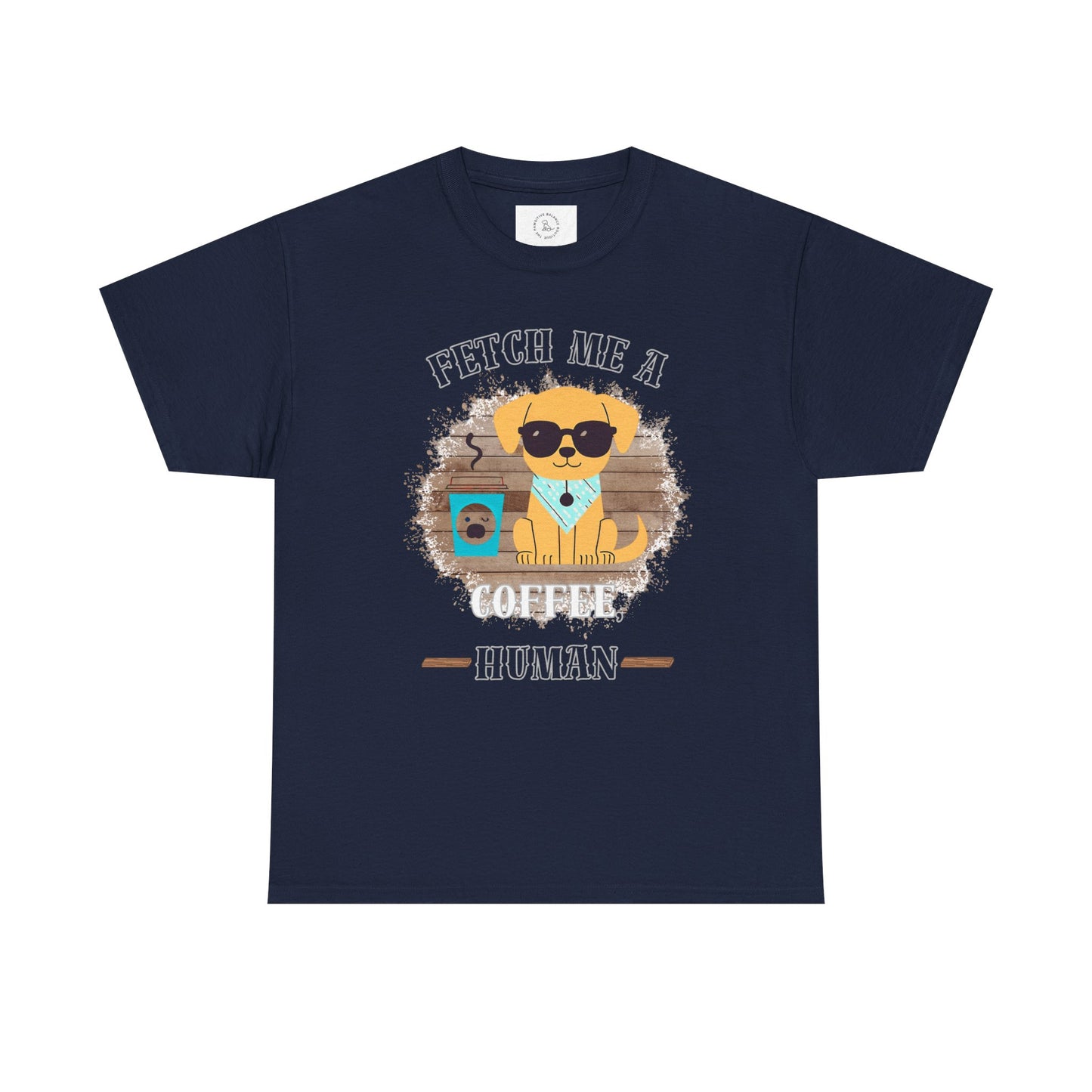 Funny Coffee Lover Unisex Heavy Cotton Tee - 'Fetch Me A Coffee Human'