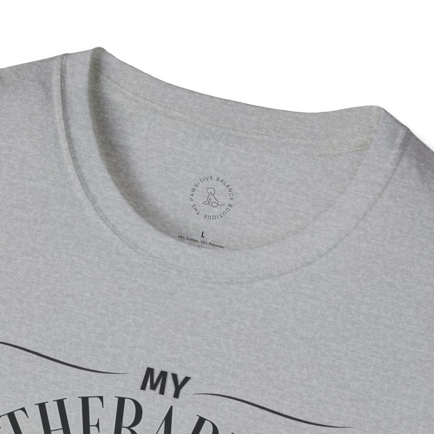 My Therapist Has Paws Unisex Softstyle T-Shirt - Fun Pet Lover Tee