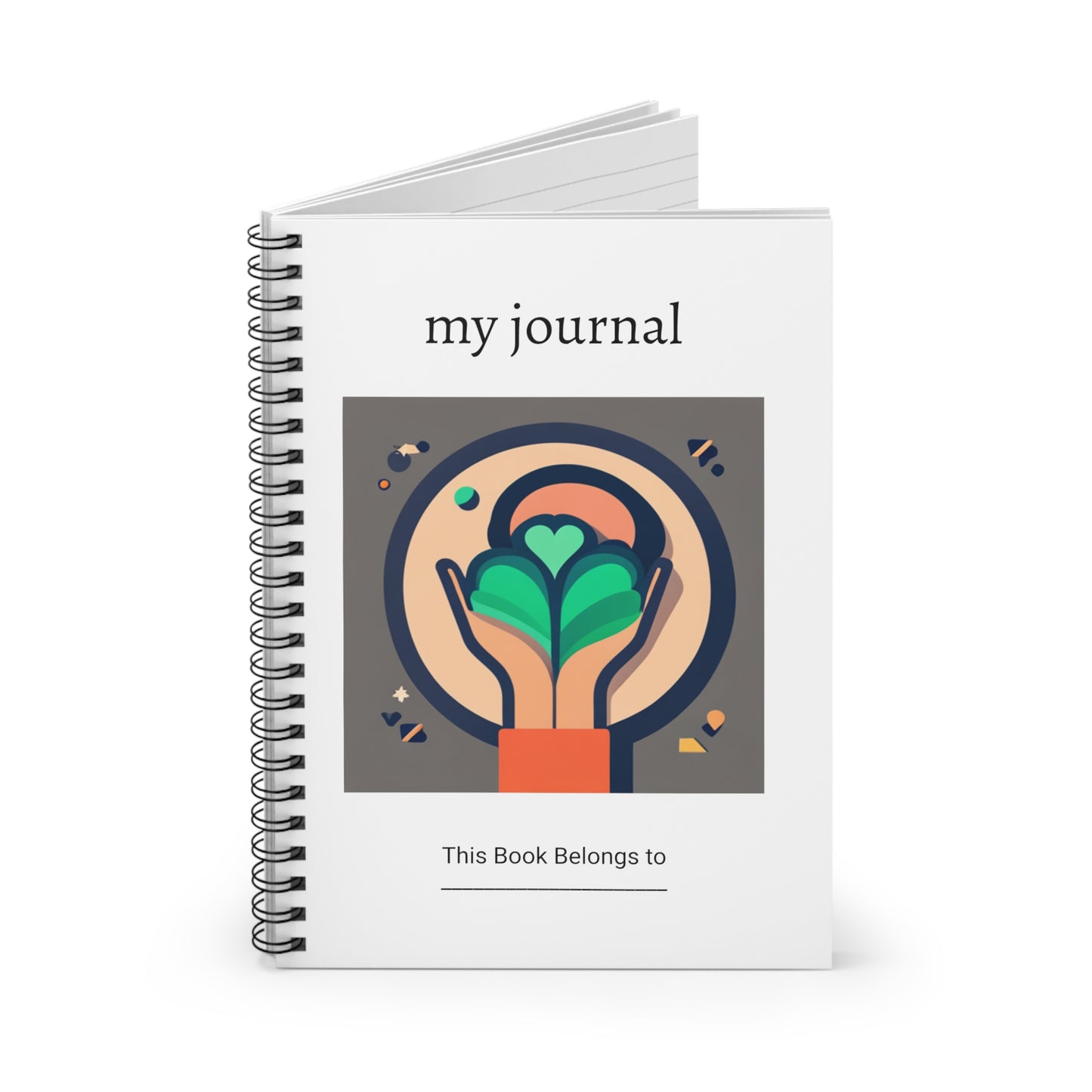 Journal for Everything - Spiral Notebook/Journal - Ruled Line