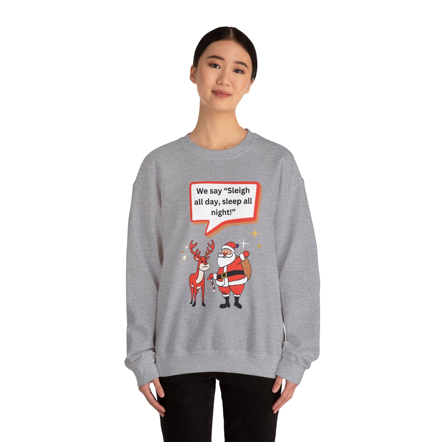 Sleigh all day Unisex Heavy Blend™ Crewneck Sweatshirt