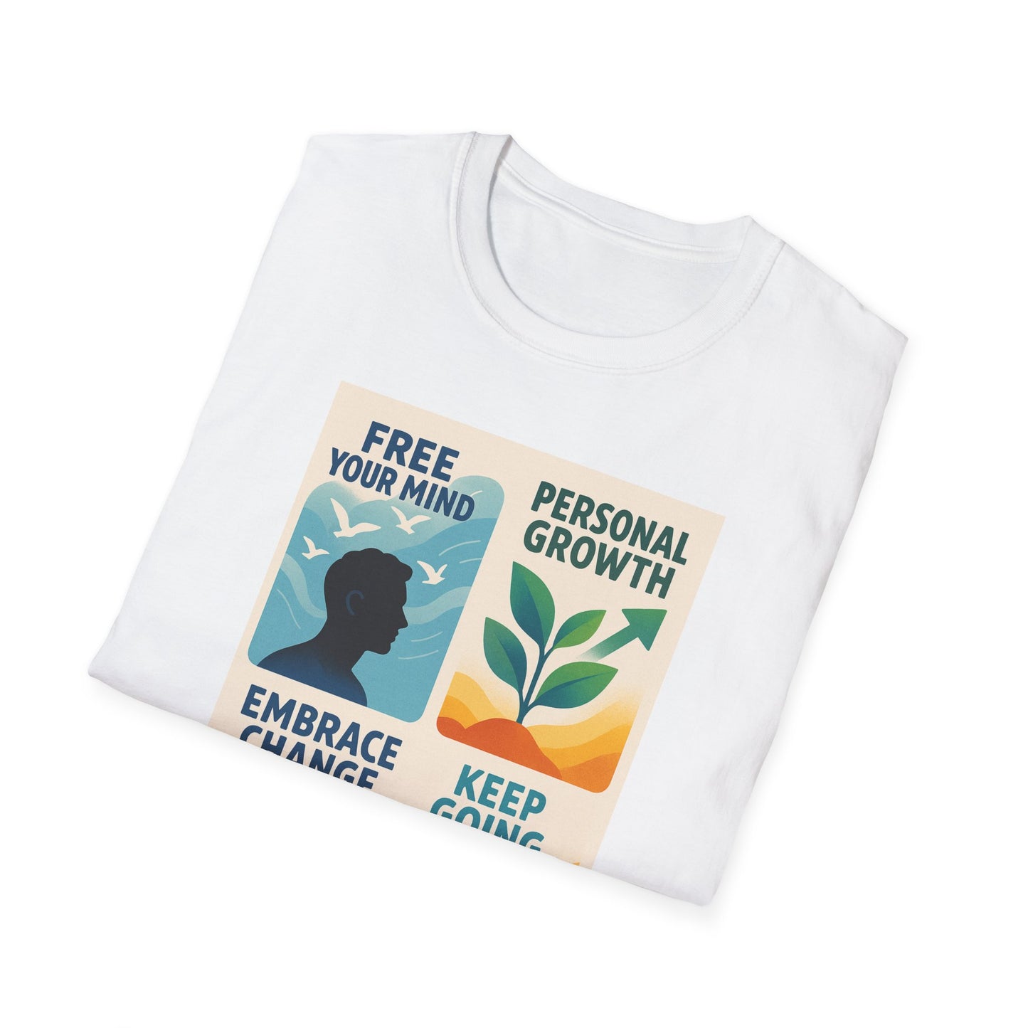 "Free Your Mind, Grow and Keep Going" Inspirational Motivational Tee