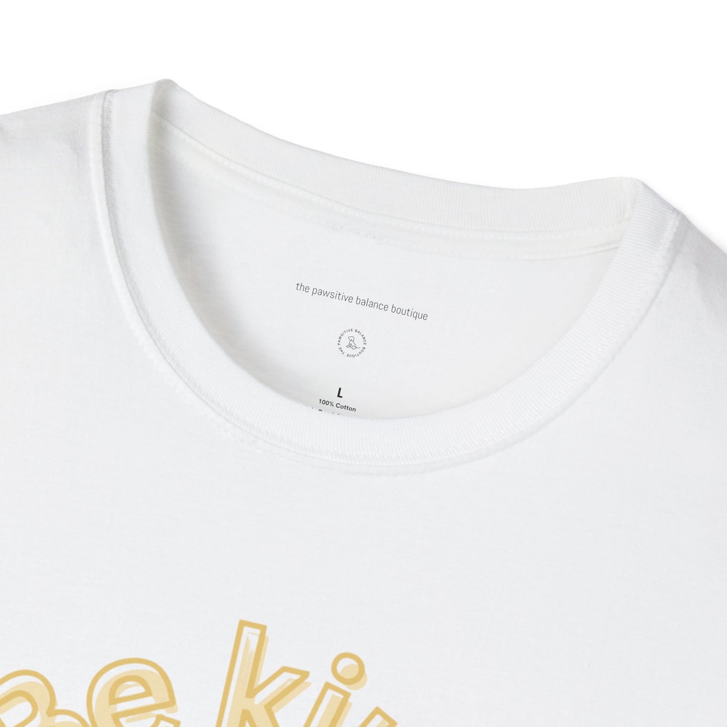 Be kind. Always. Unisex Softstyle T-Shirt