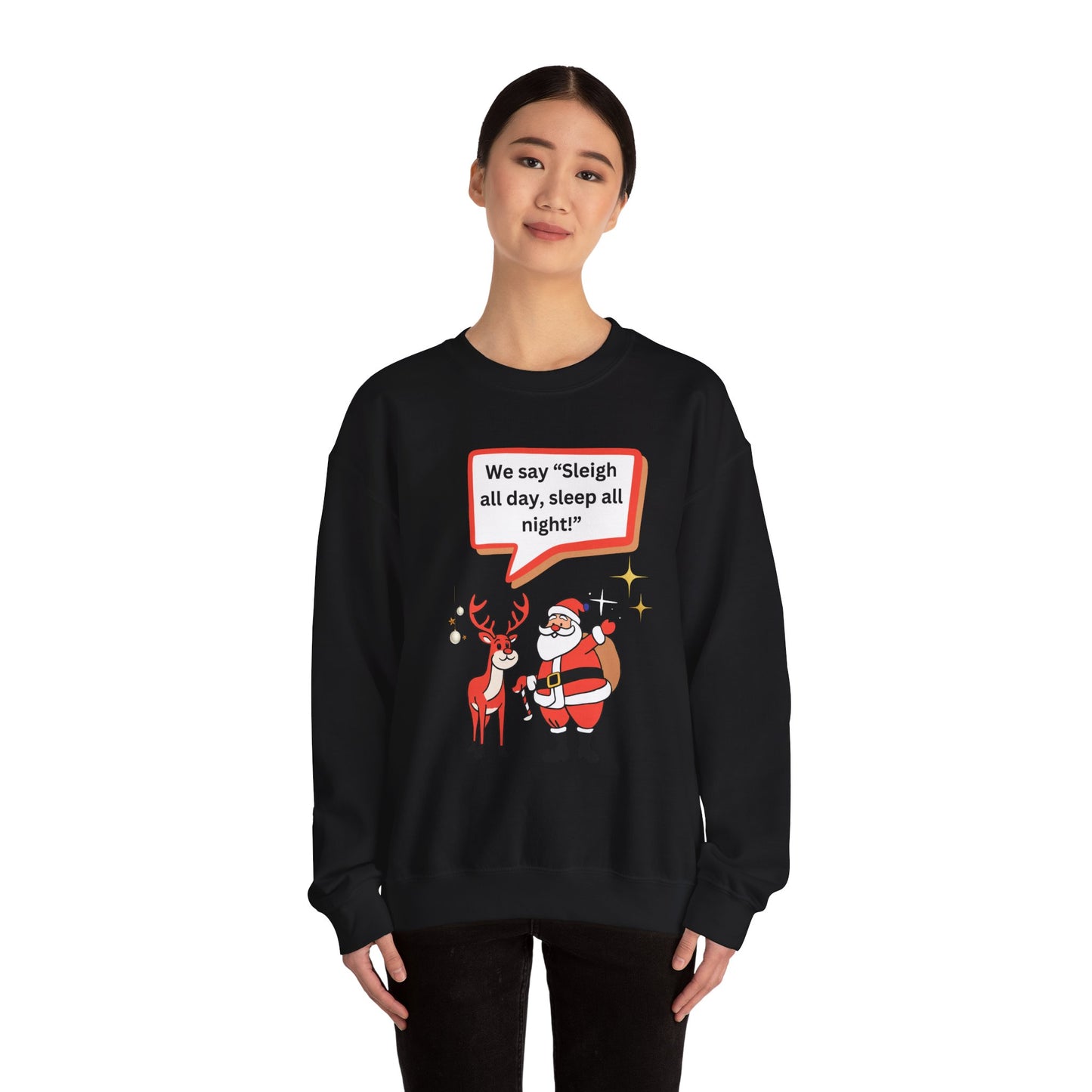 Sleigh all day Unisex Heavy Blend™ Crewneck Sweatshirt