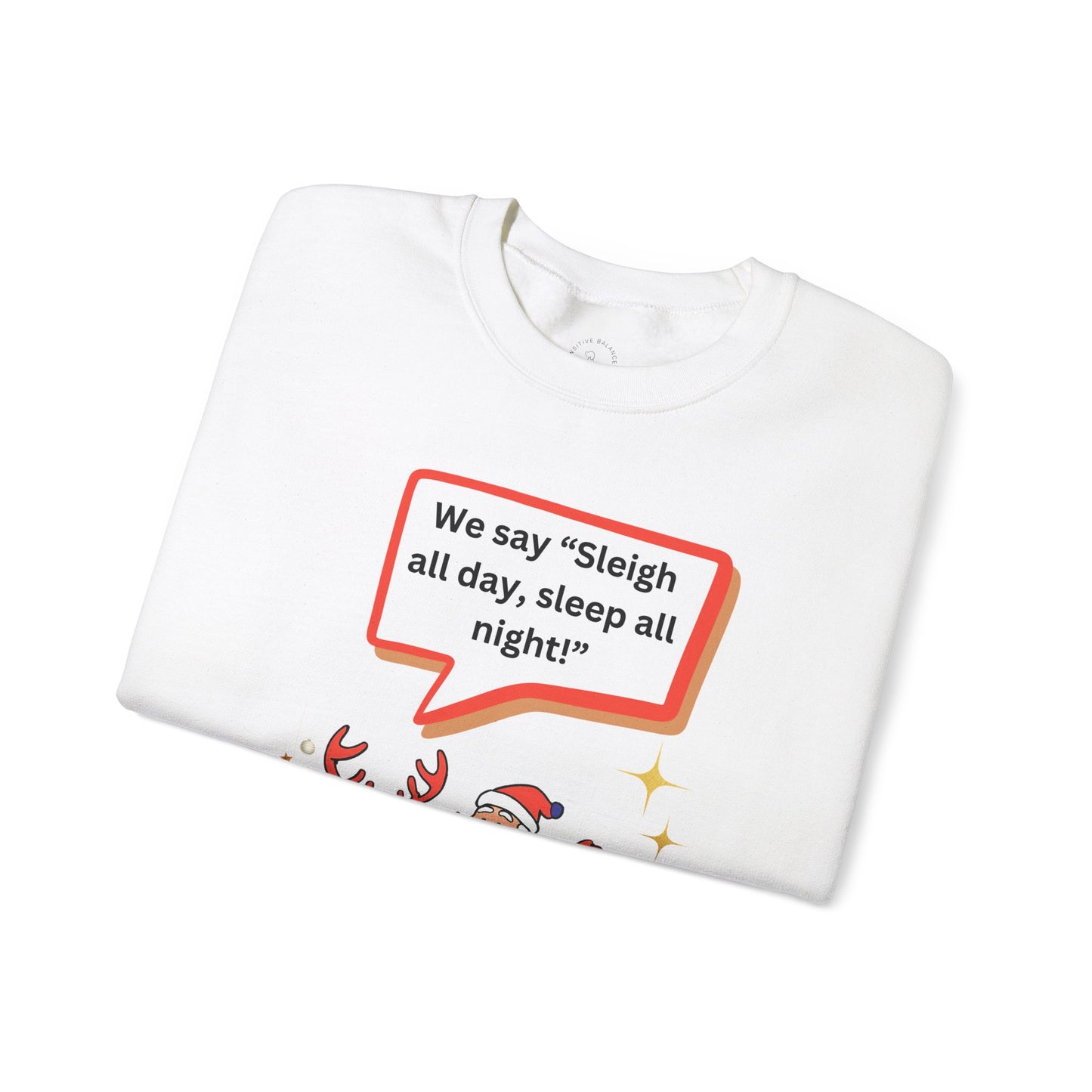 Sleigh all day Unisex Heavy Blend™ Crewneck Sweatshirt