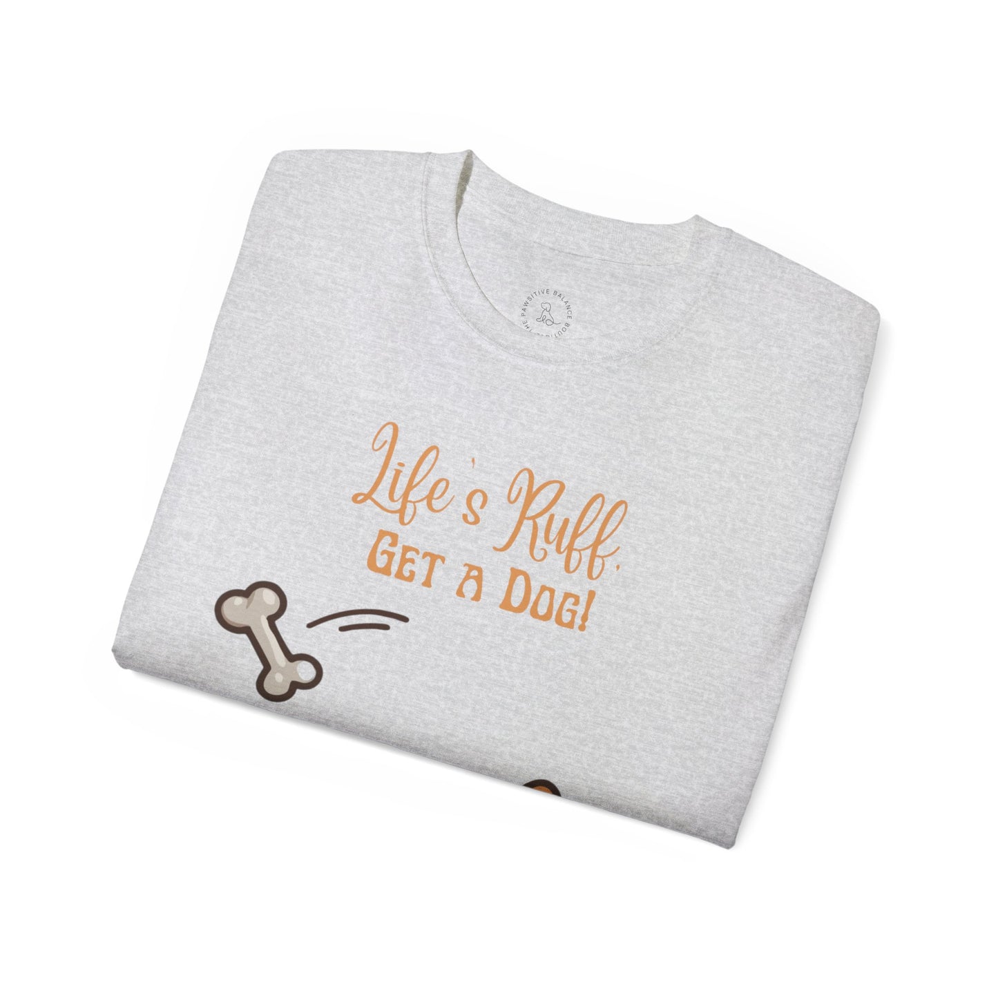 Get A Dog! - Unisex Ultra Cotton Tee