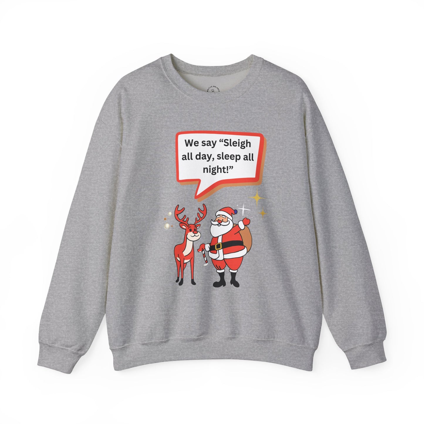 Sleigh all day Unisex Heavy Blend™ Crewneck Sweatshirt