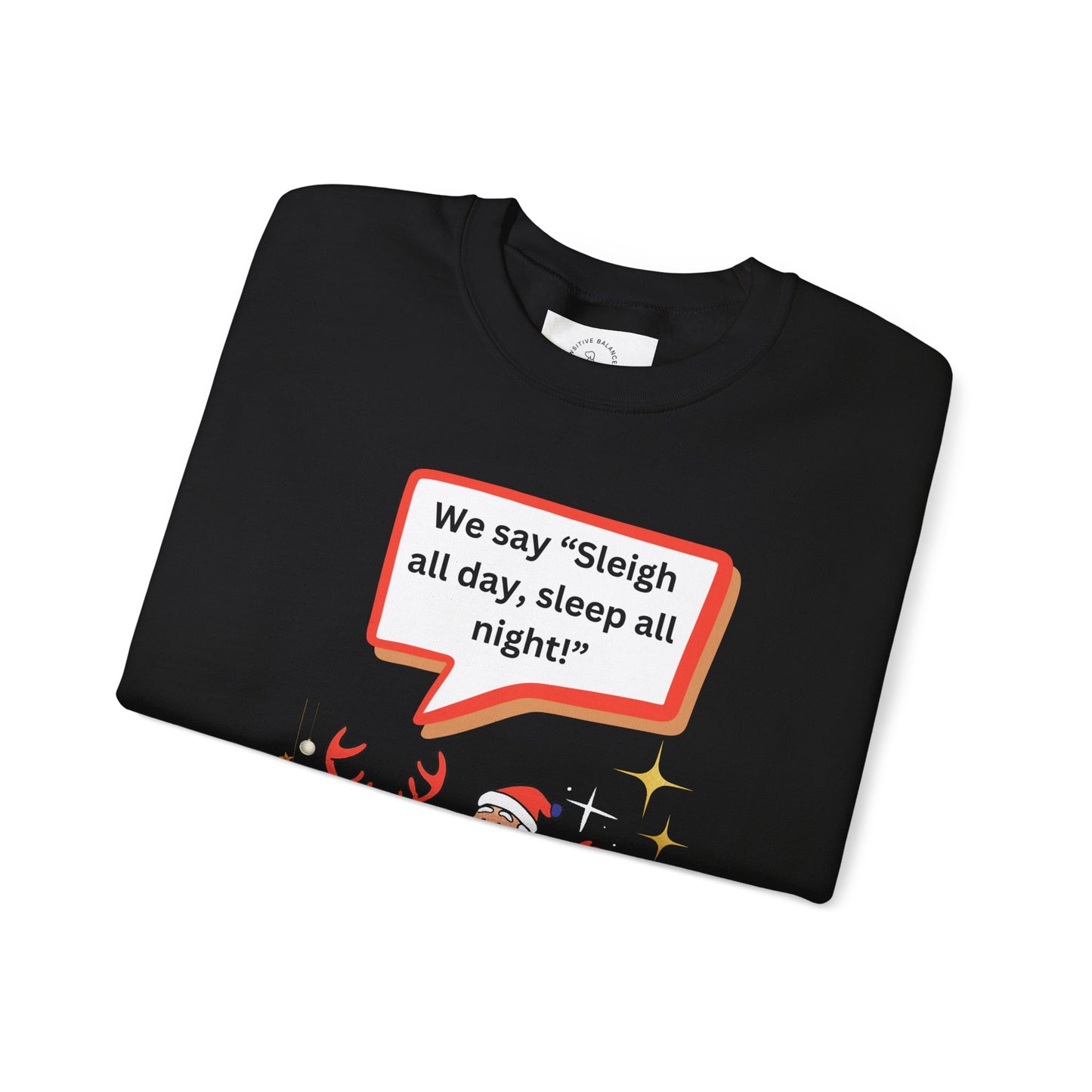 Sleigh all day Unisex Heavy Blend™ Crewneck Sweatshirt