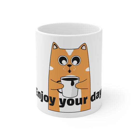 Enjoy Your Day Ceramic - Mug 11oz