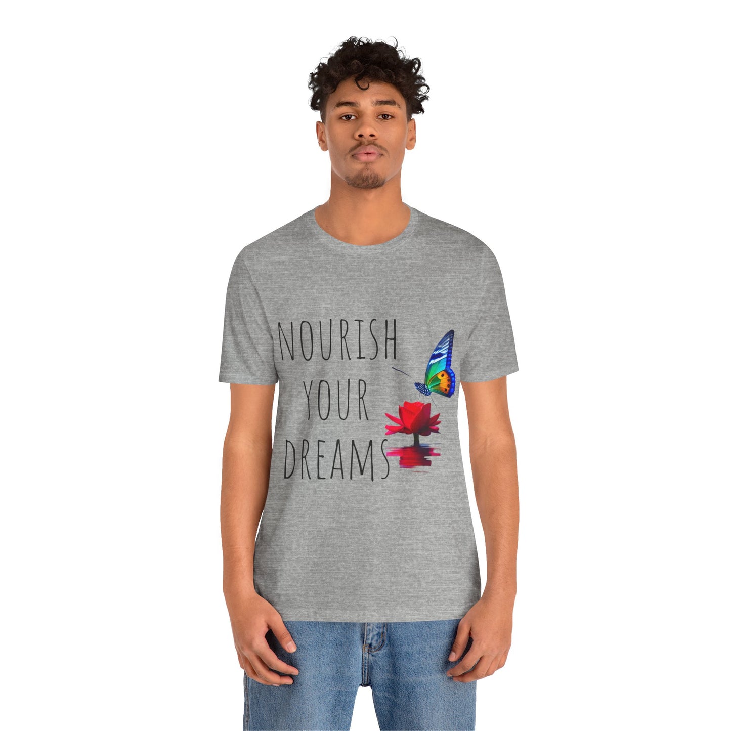 Nourish Your Dreams Unisex Jersey Short Sleeve T-Shirt