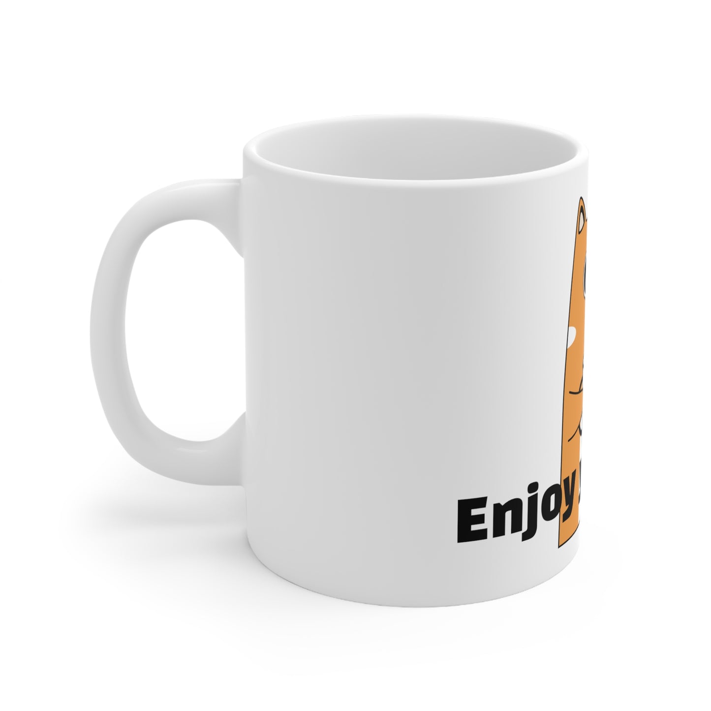 Enjoy Your Day Ceramic - Mug 11oz