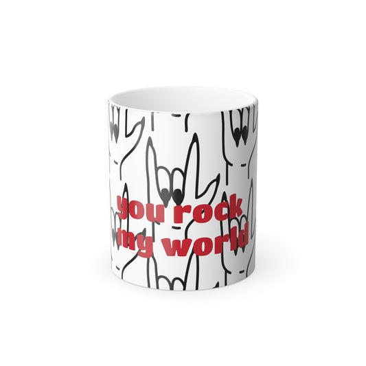 You Rock My World - Color Morphing Mug, 11oz