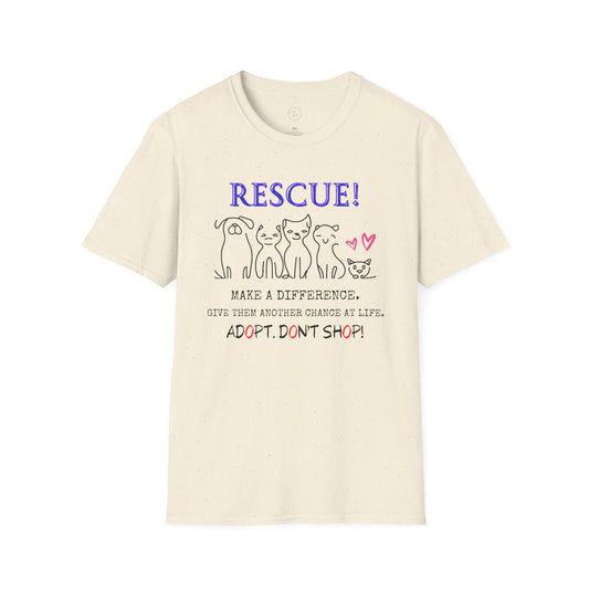 Rescue! Adopt! Don't Shop! Unisex Softstyle T-Shirt