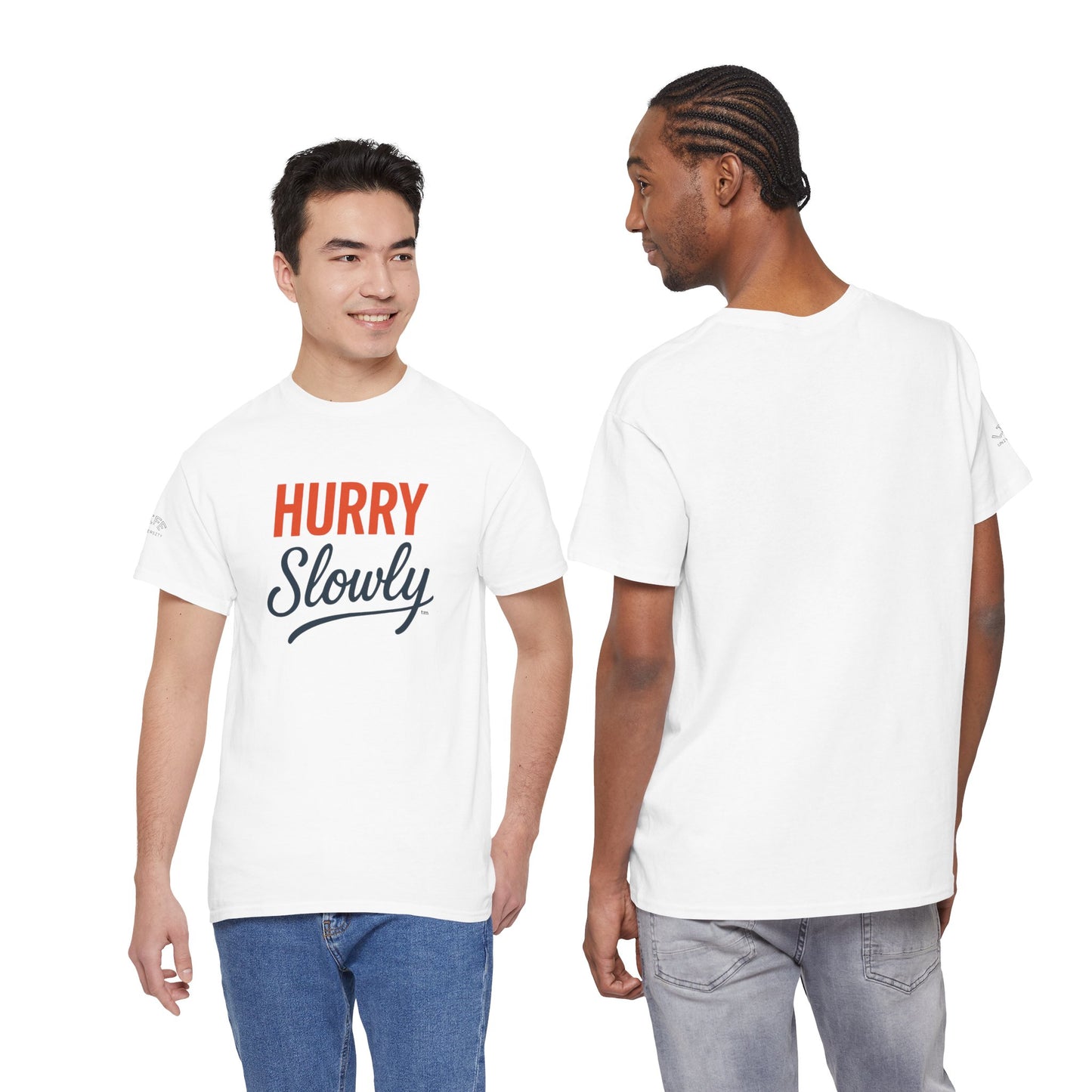 Hurry Slowly Graphic Tee — Retro Script Motivational T-Shirt