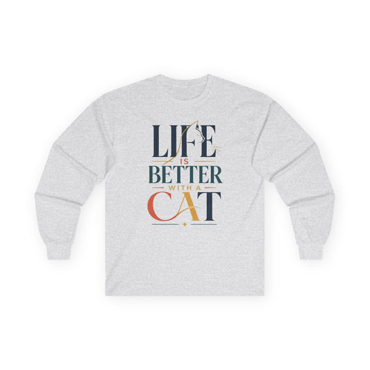 Life Is Better With A Cat Long Sleeve Tee