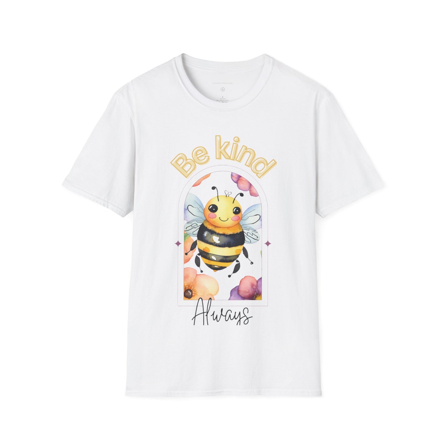 Be kind. Always. Unisex Softstyle T-Shirt