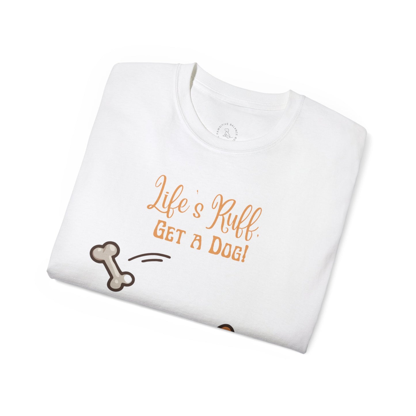 Get A Dog! - Unisex Ultra Cotton Tee