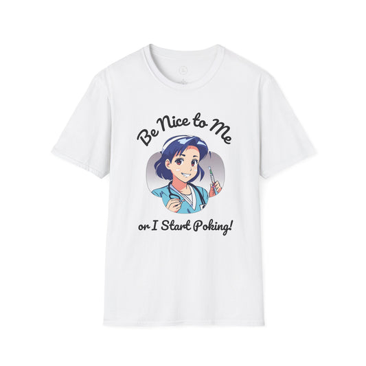 Be nice to me... Unisex Softstyle T-Shirt