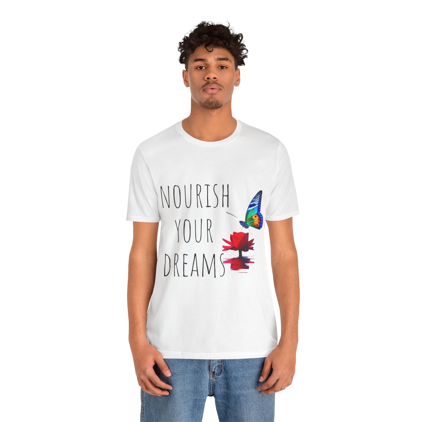 Nourish Your Dreams Unisex Jersey Short Sleeve T-Shirt