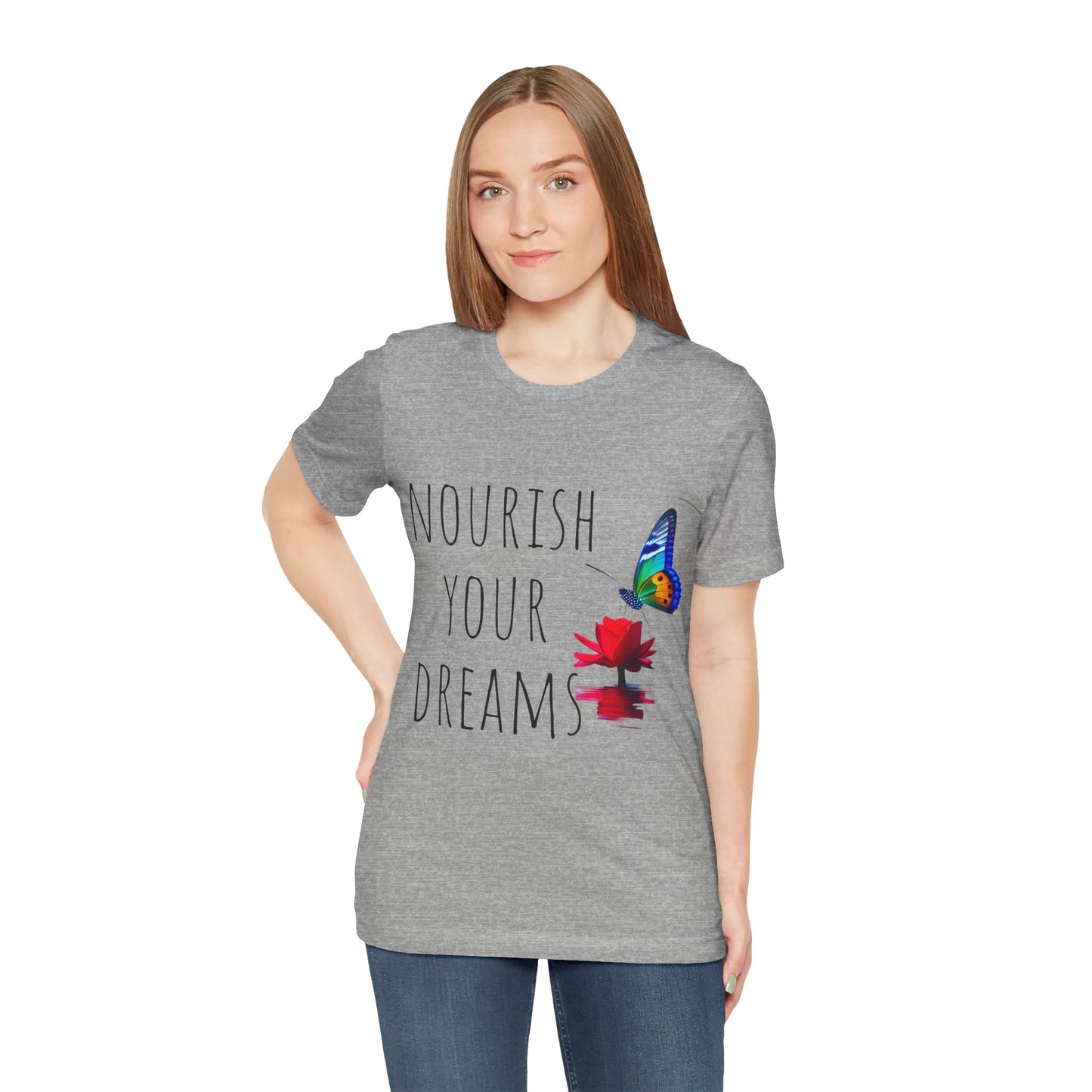 Nourish Your Dreams Unisex Jersey Short Sleeve T-Shirt