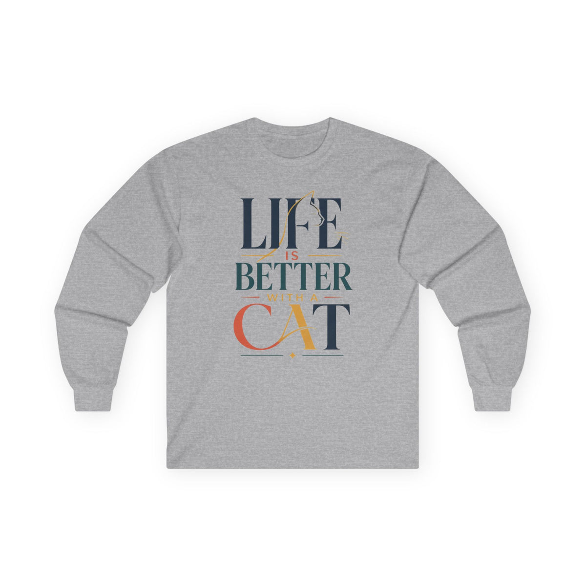 Life Is Better With A Cat Long Sleeve Tee