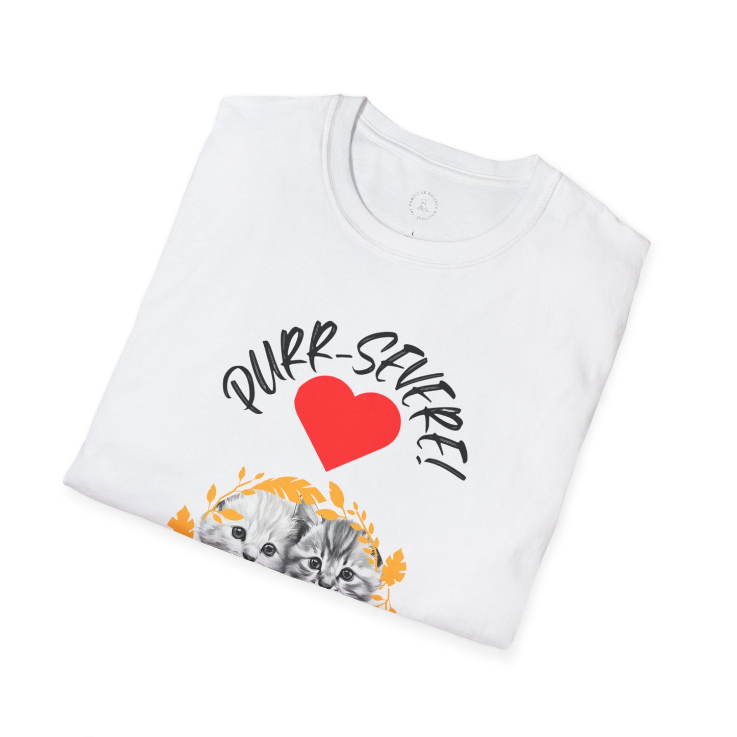 PURR-SEVERE! Unisex Softstyle T-Shirt