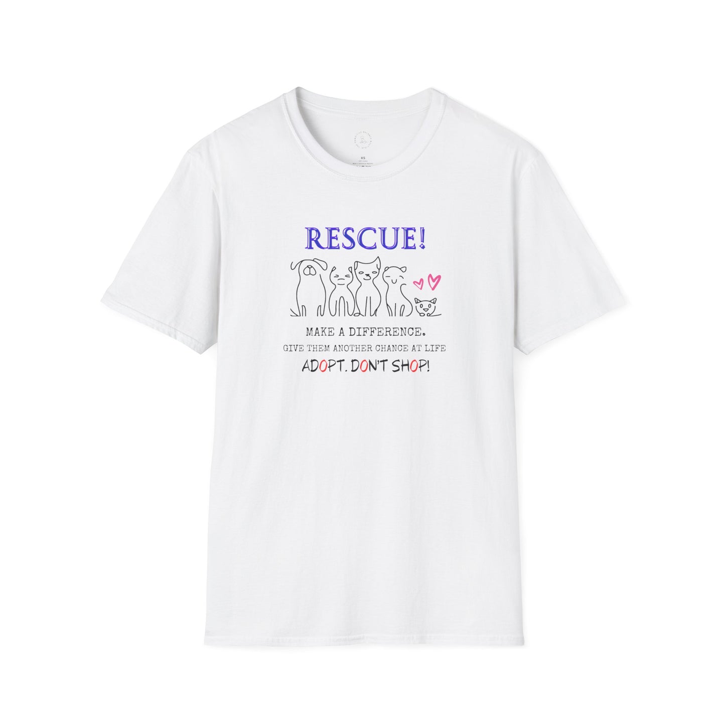 Rescue! Adopt! Don't Shop! Unisex Softstyle T-Shirt