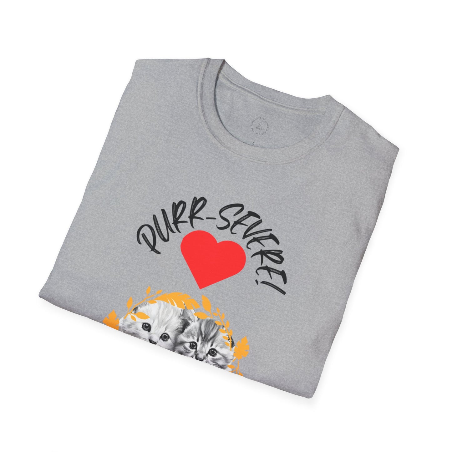 PURR-SEVERE! Unisex Softstyle T-Shirt