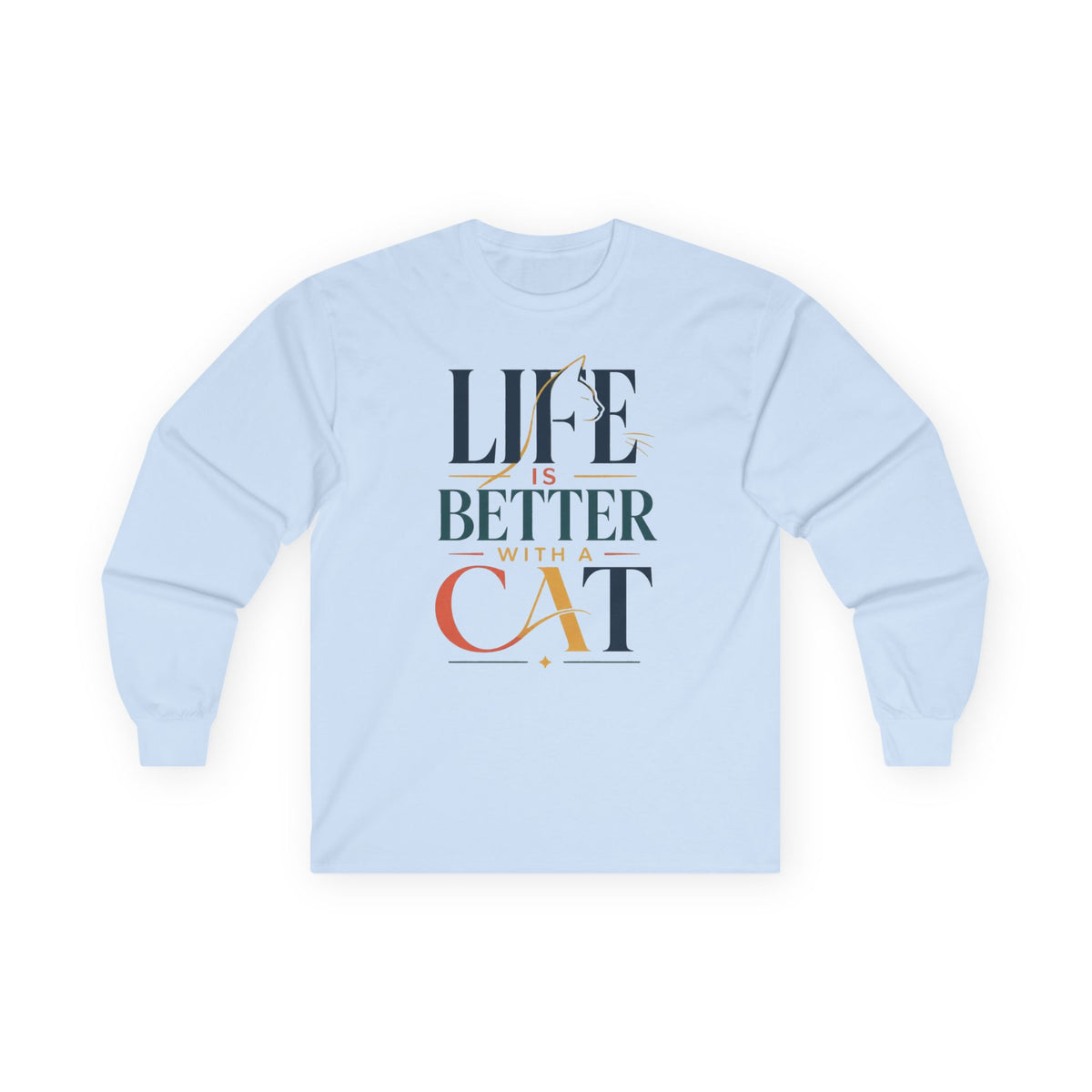 Life Is Better With A Cat Long Sleeve Tee