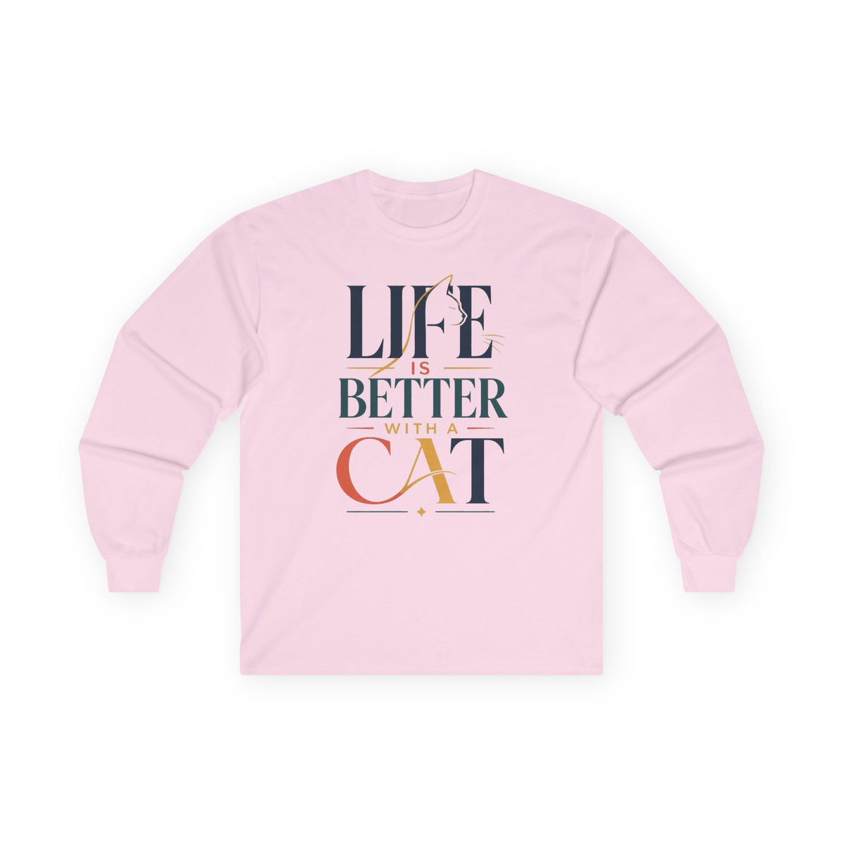 Life Is Better With A Cat Long Sleeve Tee