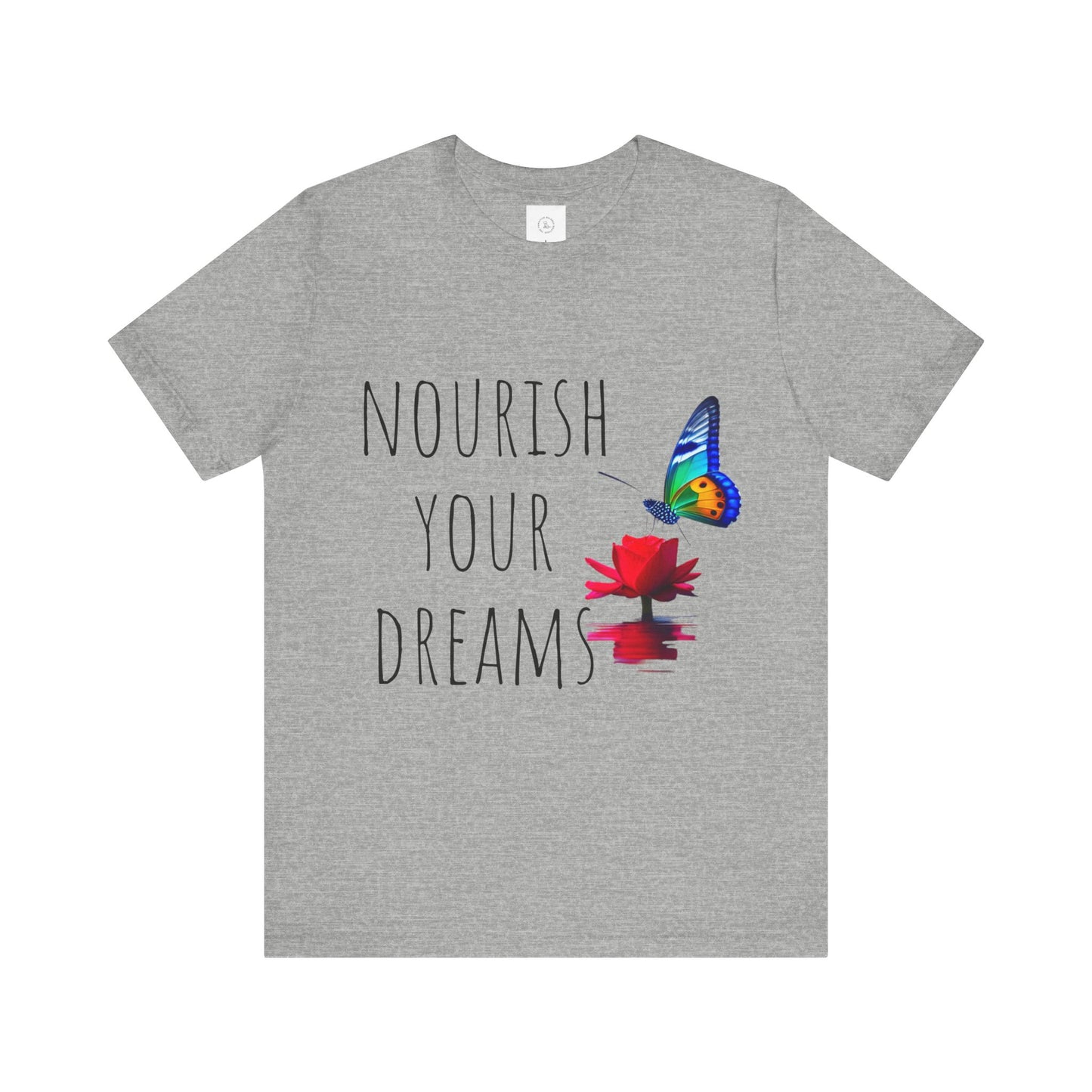 Nourish Your Dreams Unisex Jersey Short Sleeve T-Shirt