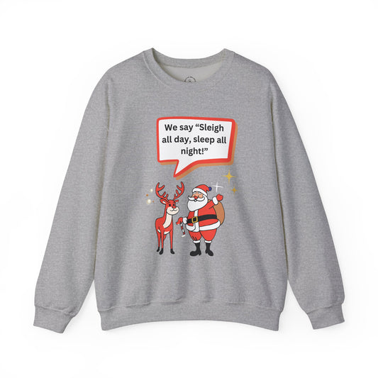 Sleigh all day Unisex Heavy Blend™ Crewneck Sweatshirt
